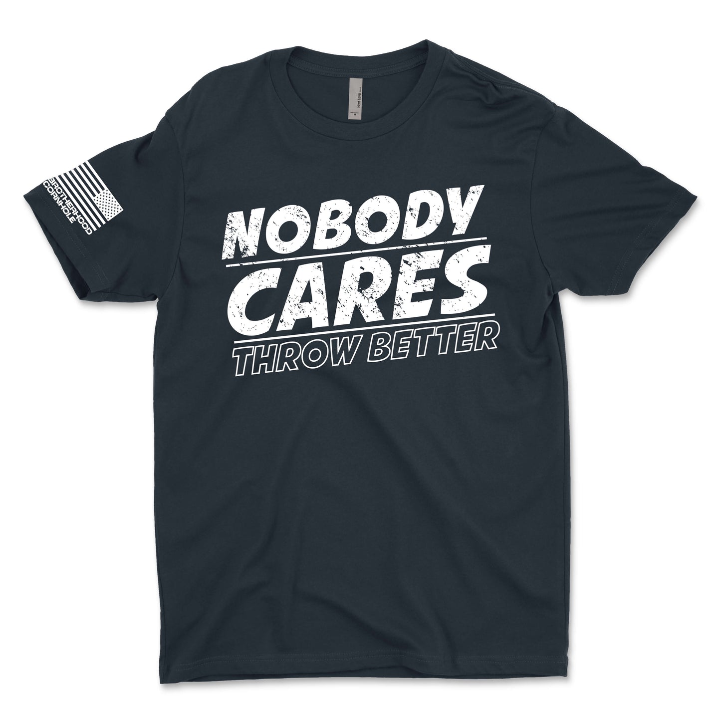 Men's "Nobody Cares Throw Better" T-Shirt