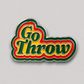 Go Throw Stacked Logo 2025 Disc Golf Pin