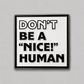 Don't Be a "NICE!" Human Disc Golf Pin