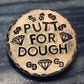 Drive for Show & Putt for Dough Brass Ball Marker