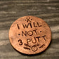 I WILL NOT 3 PUTT - Ball Marker