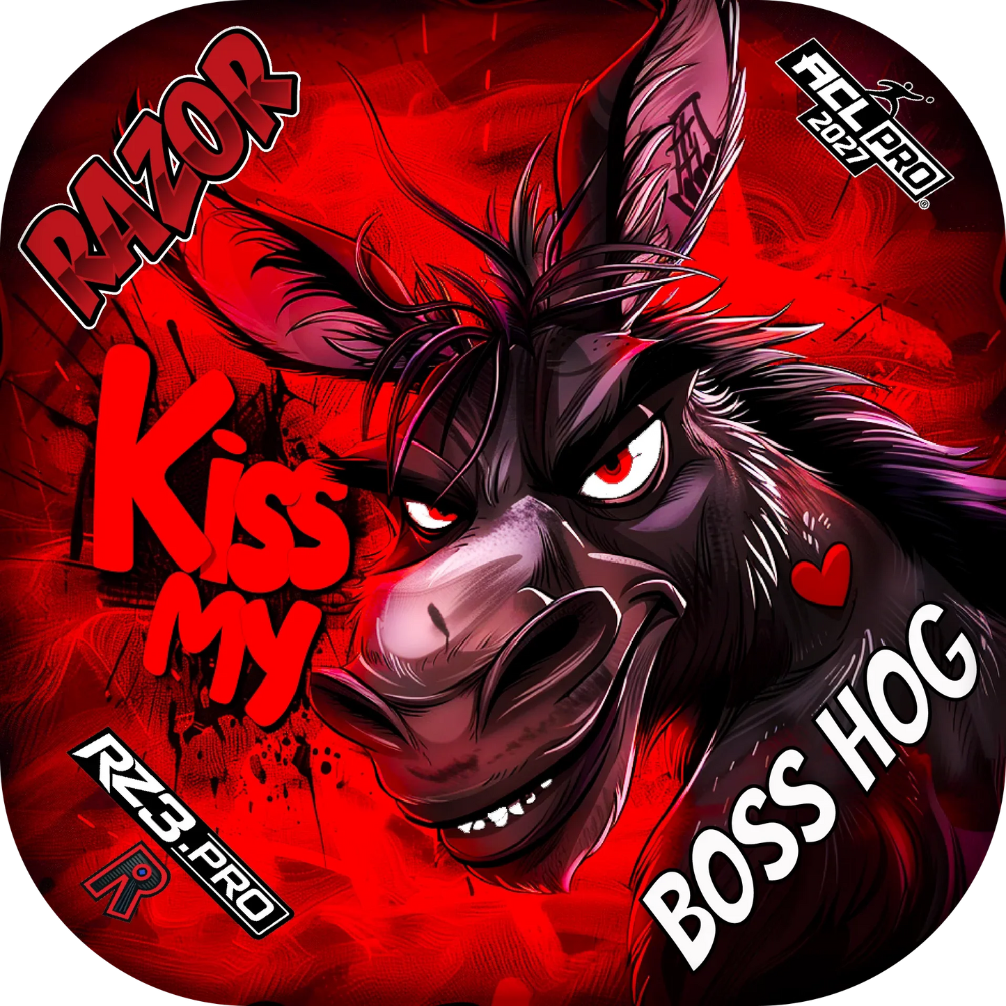 Boss Hog PRO | Kiss My
