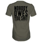 Nobody Owes You Men's T-Shirt