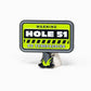 HEYDUDE - Hole 51 Ball Marker