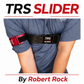 TRS Slider - Inspired by Robert Rock