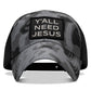 Y'all Need Jesus Patch Tactical Ripstop Mesh Snapback Hat