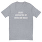 Easily Distracted T Shirt