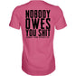 Nobody Owes You Men's T-Shirt